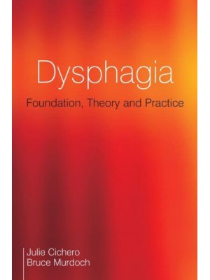 Dysphagia Foundation, Theory and Practice