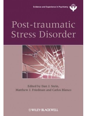 Post-Traumatic Stress Disorder - WPA Series in Evidence & Experience in Psychiatry