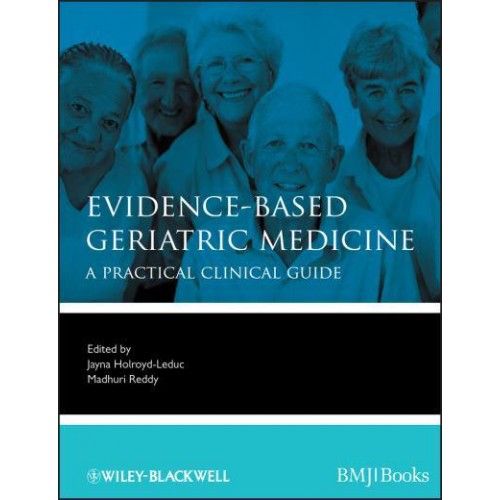 Evidence-Based Geriatric Medicine A Practical Clinical Guide - Evidence-Based Medicine