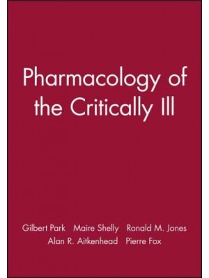 Pharmacology of the Critically Ill - Fundamentals of Anaesthesia and Acute Medicine