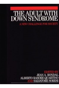 The Adult With Down Syndrome A New Challenge for Society