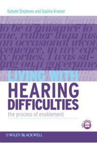 Living With Hearing Difficulties The Process of Enablement