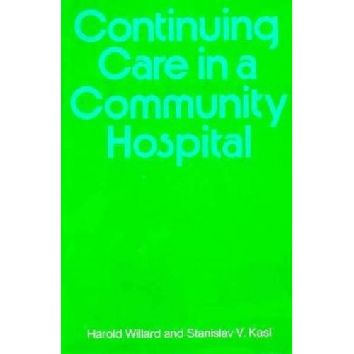 Continuing Care in a Community Hospital - Commonwealth Fund Publications