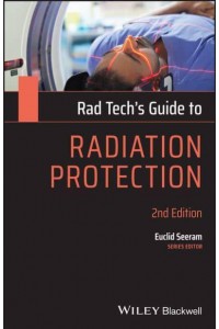 Rad Tech's Guide to Radiation Protection - Rad Tech's Guides'