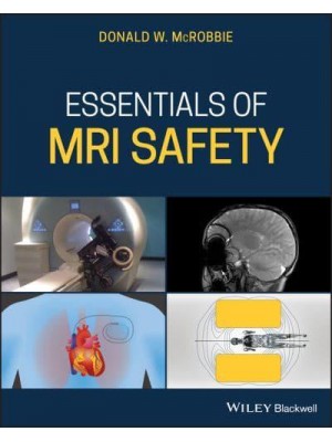 Essentials of MRI Safety