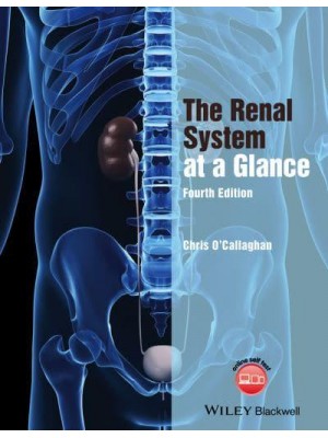 The Renal System at a Glance - At a Glance