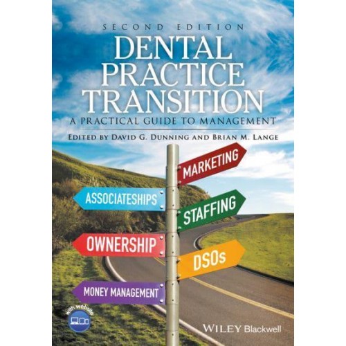 Dental Practice Transition A Practical Guide to Management