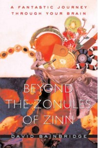 Beyond the Zonules of Zinn A Fantastic Journey Through Your Brain