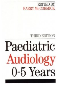 Paediatric Audiology 0-5 Years - Exc Business And Economy (Whurr)