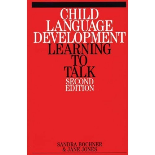 Child Language Development Learning to Talk