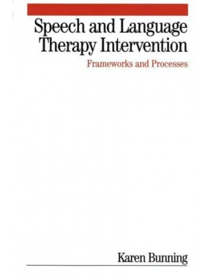 Speech and Language Therapy Intervention Frameworks and Processes