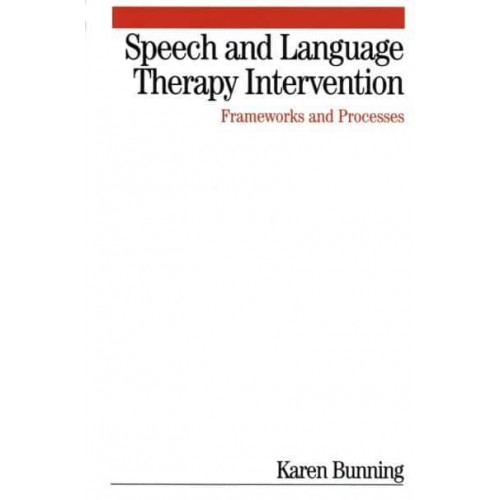 Speech and Language Therapy Intervention Frameworks and Processes