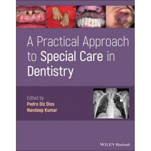 A Practical Approach to Special Care in Dentistry