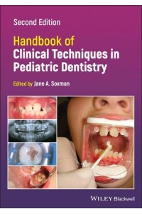 Handbook of Clinical Techniques in Pediatric Dentistry