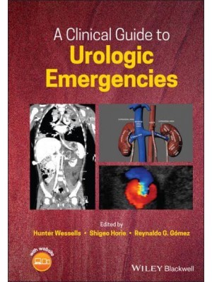 A Clinical Guide to Urologic Emergencies