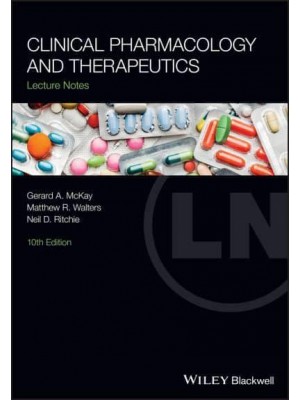 Lecture Notes. Clinical Pharmacology and Therapeutics - Lecture Notes