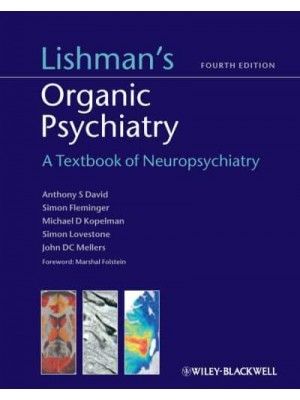 Lishman's Organic Psychiatry A Textbook of Neuropsychiatry