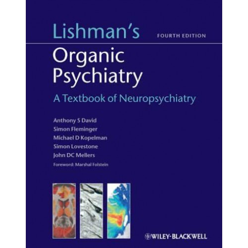 Lishman's Organic Psychiatry A Textbook of Neuropsychiatry
