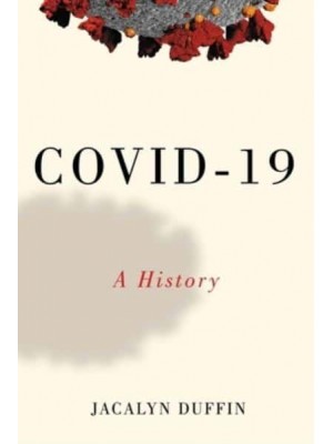 COVID-19 A History - Canadian Essentials
