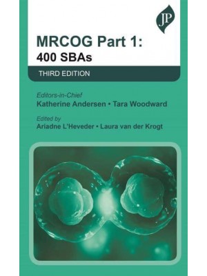 MRCOG Part 1: 400 SBAs Third Edition