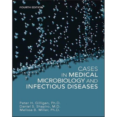 Cases in Medical Microbiology and Infectious Diseases - ASM Books