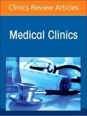 Pulmonary Diseases, An Issue of Medical Clinics of North America - The Clinics: Internal Medicine