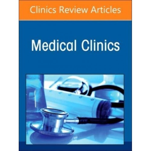 Pulmonary Diseases, An Issue of Medical Clinics of North America - The Clinics: Internal Medicine