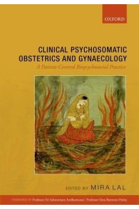 Clinical Psychosomatic Obstetrics and Gynaecology A Patient-Centred Biopsychosocial Practice