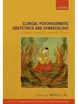 Clinical Psychosomatic Obstetrics and Gynaecology A Patient-Centred Biopsychosocial Practice