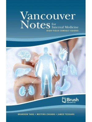 Vancouver Notes for Internal Medicine High-Yield Consult Guides