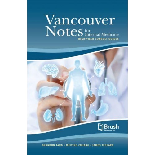 Vancouver Notes for Internal Medicine High-Yield Consult Guides