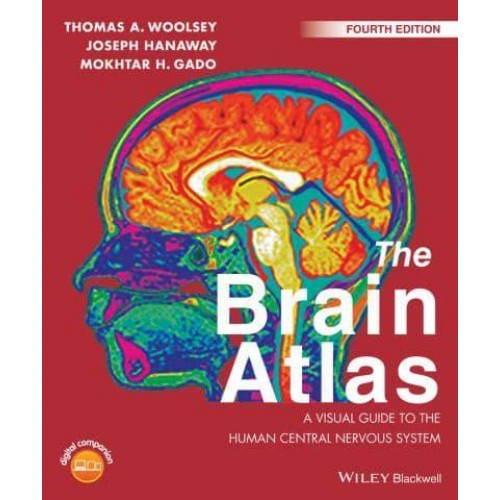 The Brain Atlas A Visual Guide to the Human Central Nervous System