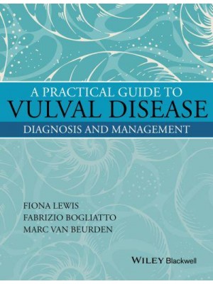 A Practical Guide to Vulval Disease Diagnosis and Management