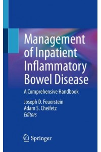 Management of Inpatient Inflammatory Bowel Disease A Comprehensive Handbook