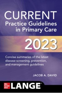 Current Practice Guidelines in Primary Care 2023