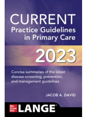 Current Practice Guidelines in Primary Care 2023