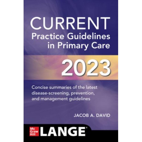 Current Practice Guidelines in Primary Care 2023