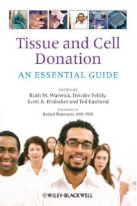 Tissue and Cell Donation An Essential Guide