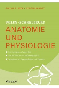 Wiley-Schnellkurs Anatomie Und Physiologie - Wiley Schnellkurs