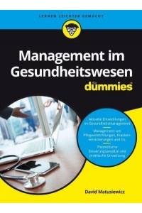 Management Im Gesundheitswesen Für Dummies - Für Dummies