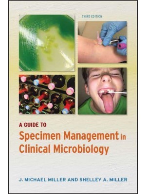 A Guide to Specimen Management in Clinical Microbiology - ASM Books