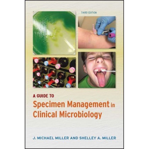 A Guide to Specimen Management in Clinical Microbiology - ASM Books