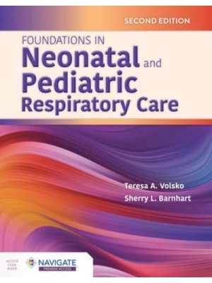 Foundations in Neonatal and Pediatric Respiratory Care