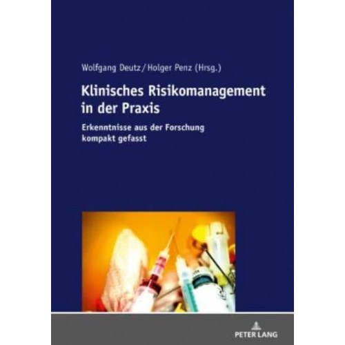 Klinisches Risikomanagement in der Praxis; Erkenntnisse aus der Forschung kompakt gefasst