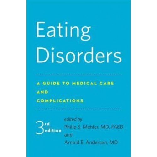 Eating Disorders A Guide to Medical Care and Complications