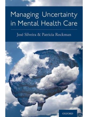 Managing Uncertainty in Mental Health Care