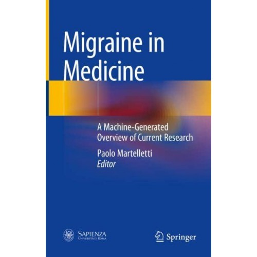 Migraine in Medicine A Machine-Generated Overview of Current Research