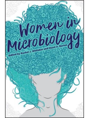 Women in Microbiology - ASM Books