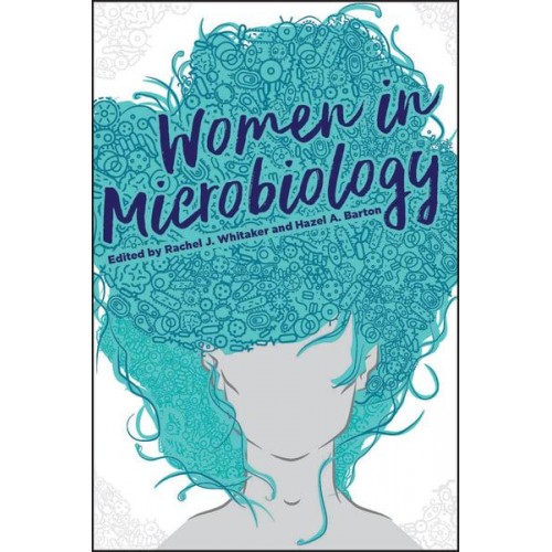 Women in Microbiology - ASM Books