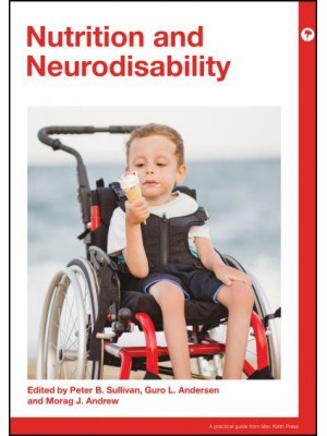 Nutrition and Neurodisability - Mac Keith Press Practical Guides